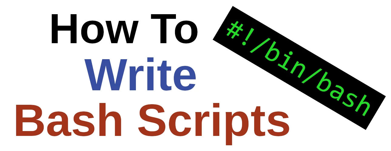 How To Write Bash Scripts